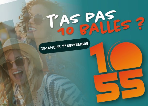 Offre du 1 septembre "T'as pas 10 balles ?" à retrouver au 10·55 Complexe de Loisirs, Restaurant & Micro-Brasserie à Besançon